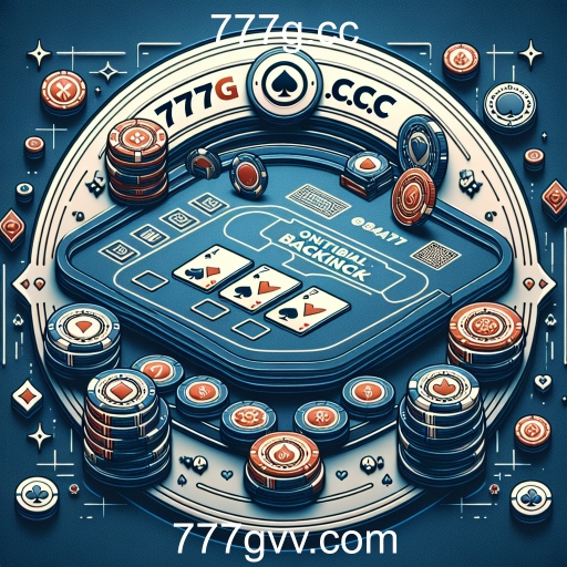 Descubra o Mundo do Blackjack no 777g.cc